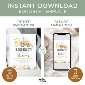 May include: Editable printable invitation for a 5th birthday party with a construction theme. The invitation features a yellow excavator with the number 5 and the text "& Diggin' It!" and "Hudson's Fifth Birthday Celebration".