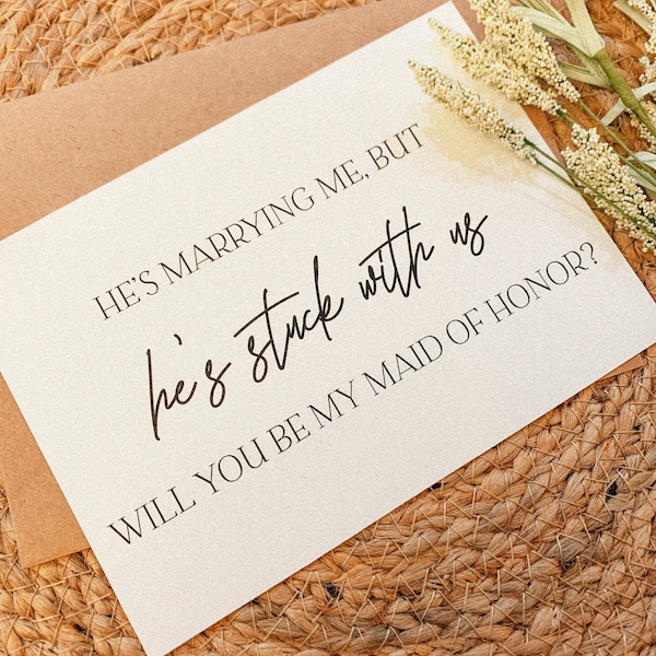 Hij trouwt met mij, maar hij blijft bij ons -Will You Be My Maid of Honor, bruidsmeisje, bruidsmeisje voorstelkaart, matrone, bruidsfeest
