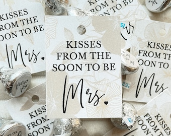 SET OF 25 Kisses from the soon to be Mrs Tags, Hershey's Kisses Party Favors, Bridal Shower Favor tags, Bridal Shower Tags, Kisses PartyTags