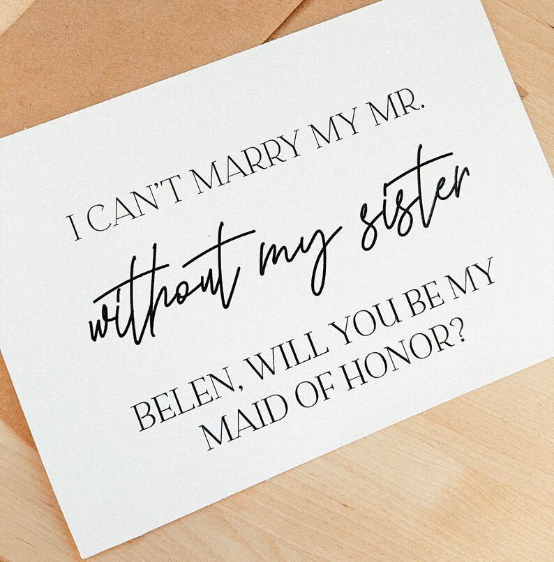 Puede incluir: Una tarjeta blanca con texto negro que dice "No puedo casarme con mi Sr. sin mi hermana. Belen, &iquest;quieres ser mi dama de honor?"