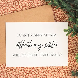 Puede incluir: Una tarjeta blanca con texto negro que dice "No puedo casarme con mi Sr. sin mi hermana. &iquest;Quieres ser mi dama de honor?"