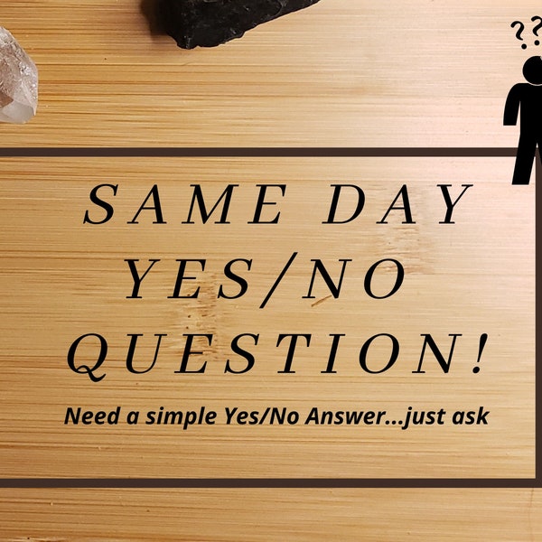 Same Day Yes/No Reading!  Yes/No Answer Oracle Reading