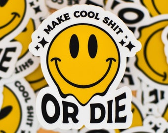 Make Cool Shit Laptop Car Vinyl Bumper Water Bottle Sticker Creative Artist gift designer art maker