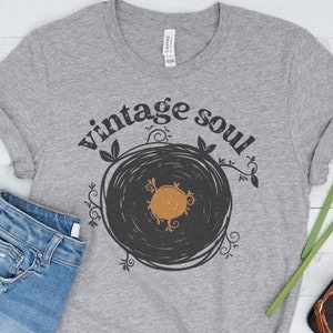 Vinyl Record Shirt - Vintage Soul Shirt - Soul Soulful Vintage - LPs Records 70s 80s Vibe - Old Soul Shirt -Gift for Vinyl Collector Hippie
