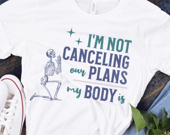 Camiseta para el dolor crónico, Concientización sobre enfermedades invisibles, Concientización sobre el síndrome de taquicardia ortostática postural (POTS), Cuchara de discapacidad invisible, No cancelé planes, mi cuerpo lo hizo.