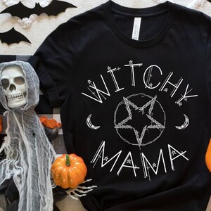 Witchy Mama Shirt, Spooky Halloween Mom, Mystical Magical Gothic, Witchy Mama Halloween Shirt, Halloween Shirts Gifts for Moms and Women