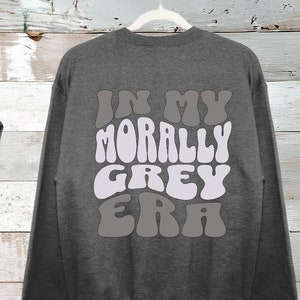 Morally Grey Trendy Dark Romance Crewneck Sweatshirt, Book Club Crewneck, Smut Spicy Smutty Bookish Villain Merch Readers Booktok Friends