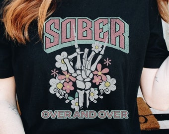 Sobriety Shirt Women, Sober Shirts for Women, Sober AF Shirt, Sobriety Gift for Women, Recovery Shirts, AA Shirts, Sobriety Gift Shirt