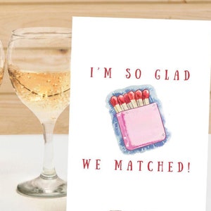 Glad We Matched 5x7 Folded Greeting Card, Online Dating App Card, Pun Cards, Funny New Boyfriend Girlfriend Card