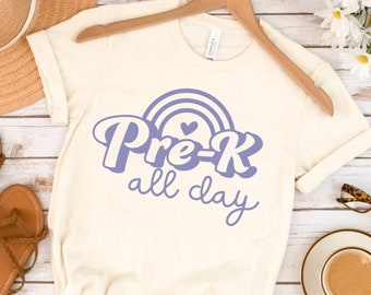 Pre-K All Day - Teacher of Preschool Pre-K - First Day of School Teachers - Teacher Vibes Pre-K Education - Grade Level Hello Pre-K Shirt