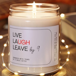 Sarcastic Live Laugh Love, Please Leave by 9 Funny Candle Gift, Best Friend Gifts for Girlfriends, New Home Decor Gifts, Secret Santa BFF