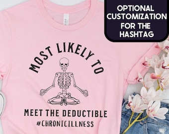 Chronic Illness Shirt, Medical Gaslighting, Invisible Illness Spoonie T-shirt, Gifts for Warrior, Cure Shirt, Insurance Deductible Sarcasm