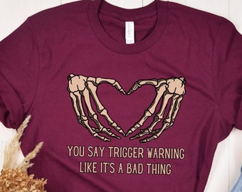 Trigger Warnings Shirt, Dark Romance Shirt, Bookish Tee, Booktok Merch, Funny Gift for Readers, Book Club Shirt, Smut T-Shirt, Romantasy Tee
