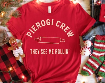 Pierogi Crew They See Me Rolling Family Shirts, Funny Polish Shirt, Pierogi Making, Polish Group Matching Family Shirt for Polish Christmas