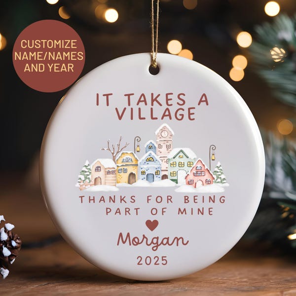 It Takes a Village 2025 Christmas Ornament, Thank You Gift 2025, Holiday Gift for Counselor Teacher Babysitter Nanny Day Care, Coworker Gift