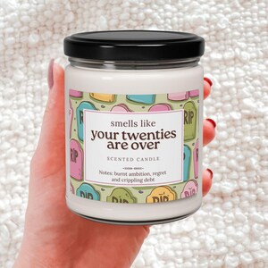 Smells Like Your Twenties Are Over Candle,Funny 30th Birthday Gift,Funny Birthday Candle, Sister Gifts, RIP 20s Milestone Gift for 30th