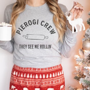 Long Sleeve Pierogi Crew They See Me Rolling Family Shirts, Funny Polish Pierogi Making, Polish Group Matching Family Shirt for Christmas