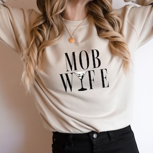 Mob Wife Crewneck,Doing the Mob Wife Things,Mob Wife Aesthetic,Gift for New Bride Wife,Mafia Era Wifey, 2024 Mob Trend,New Wife of Mobster