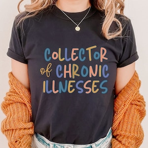 Chronic Illness Comfort Color Shirt,Invisible Illness Spoonie,Gifts for Warrior, Chronic Pain Sarcasm, Fibro, Lupus, POTS, Ehlers Danlos