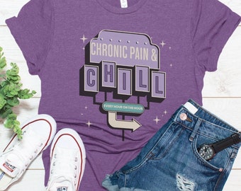 Chronic Pain and Chill, Chronic Illness Warrior, Spoon Theory Shirt, Sarcastic Autoimmune Shirt, Fibromyalgia POTS RA MS Invisible Illness