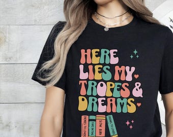 Bookish Book Tropes Shirt, Smut Shirt, Smut Reader, Spicy Romance Books Shirt, Enemies to Lovers, Fake Dating, Slow Burn, Friends to Lovers