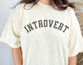 Comfort Color Shirt for Introvert, Homebody Loungewear Shirt, Cozy shirt, Gift For Introvert, Lets Stay Home,All People Out Sarcasm Shirt