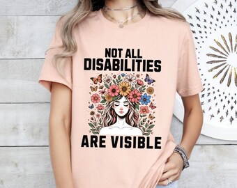 Camicia disabilità nascoste, Non tutte le disabilità sono visibili, Malattia cronica invisibile, Fibromialgia della malattia cronica Spoonie, MS, EDS, POTS