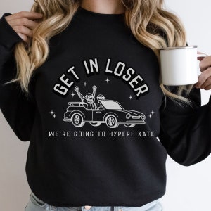 Hyperfixate ADHD, Mental Health Shirts, Anxiety Tshirt, Cute Funny Self Love, Neurodiverse Neurotypical Funny Neurospice Autism Shirt