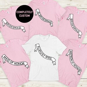Custom Bride Bridesmaid Shirt, Bridal Party Gift, Wedding Day Getting Ready, Trendy Bachelorette Merch, Group Matching Tees for Bride Squad