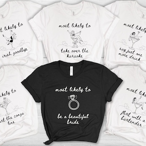 Most Likely To Matching Group Bachelorette Party Shirts, Bachelorette Party Tee, Custom Birthday Party Friend Shirts, Funny Sayings Group