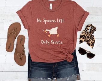 Goose with No Spoons Only Knives, Invisible Illness, POTS MS Fibromyalgia Autoimmune, Spoonie Goose,Chronic Illness Gift for Spoonie Friend