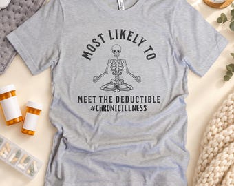 Chemise maladie chronique, éclairage au gaz médical, T-shirt Spoonie maladie invisible, cadeaux pour guerrier, chemise Cure, sarcasme avec franchise d'assurance