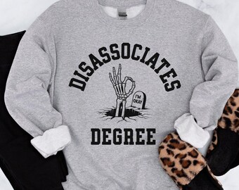 Disassociating Crewneck Sweatshirt, Funny Mental Health, Sarcastic Humor, Gift for Introverts, Anxiety Anxious Humor, Dissociation Awareness