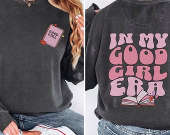 Good Girl Era Trendy Dark Romance Reader Comfort Colors Crewneck Sweatshirt Book Club Crewneck, Smut Spicy Smutty Bookish Villain Merch Read