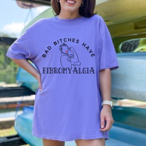 Fibromyalgia Warrior Comfort Colors Shirt, Chronic Invisible Illness,Fibromyalgia Aware, Chronic Pain, Snarky Fibro Bad Ass, Chronic Fatigue