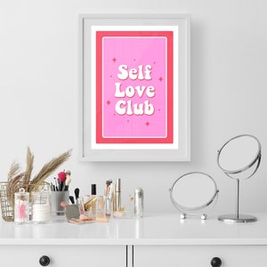 Self Love Club  | Home Decor, Female Empowerment Print, Feminist Art, Positive Quote Print, Girl Power, Self Love Print, Wall Art