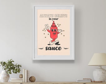 Believe in your Sauce | Wystrój wnętrz, Sztuka ścienna, Nowoczesna sztuka ścienna, Wydruk jamajski, Wydruk patois, Sztuka patois, Wydruk karaibski, Wydruk slangowy