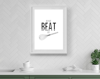 Just Beat It | Home Decor, Kitchen Prints, Kitchen, Kitchen Wall Art, Kitchen Print, Kitchen Decor, Prints For Kitchen