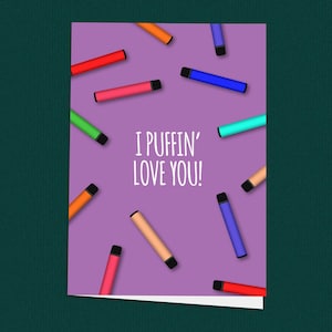 I Puffin' Love You Vape Valentijnsdagkaart, grappige wegwerpkaart Elf Bar, leuke kaart voor hem of haar