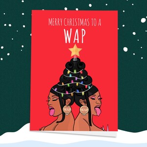 Natal WAP! Cardi B Natal, Natal, Cardi B, Megan Thee Stallion, Natal Rude, Cartões Engraçados, Natal para Ela, WAP