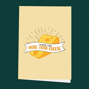 Tarjeta de San Valentín "Te amo más que al queso", divertida tarjeta para amantes del queso, tarjeta romántica de aniversario
