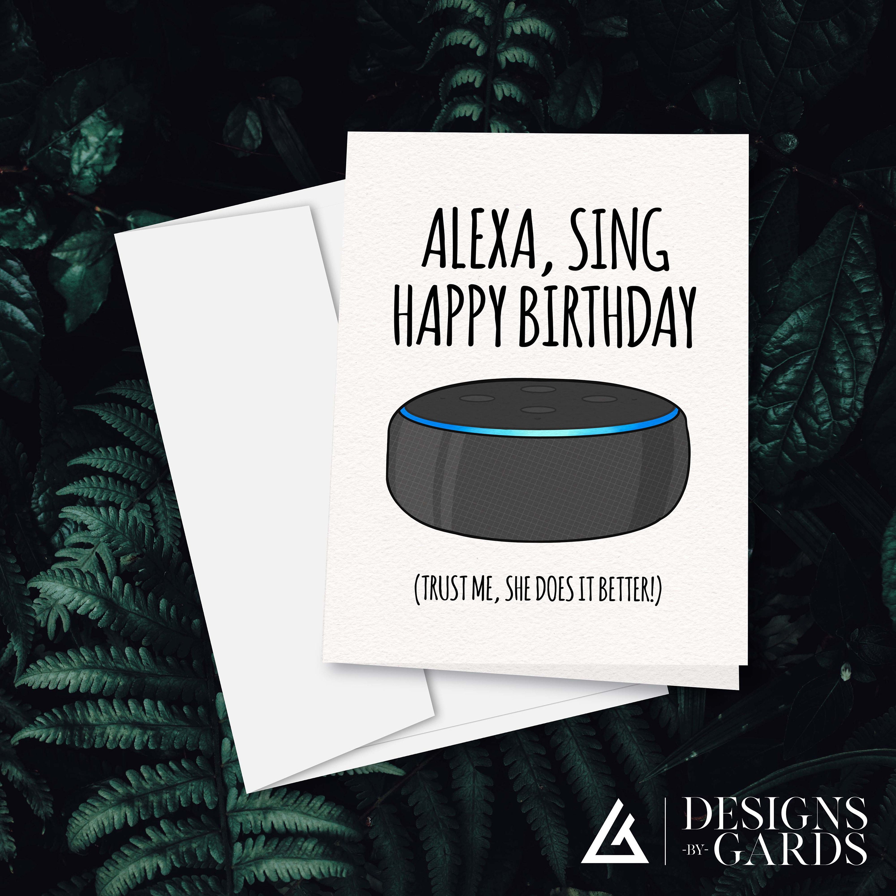 Alexa Sing Happy Birthday Card Customizable Card Alexa - Etsy
