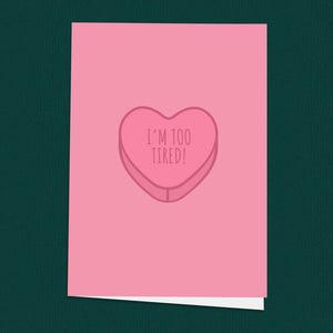 Tarjeta divertida con forma de corazón y dulces con la frase "Estoy demasiado cansado", tarjeta atrevida para el día de San Valentín para esposo o novio, tarjeta con insinuaciones para adultos