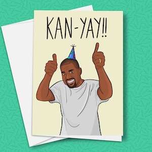 Kanye West Birthday Card, Kanye, Bday Card, Kanye West, Greeting Card, Music Fan, Hip Hop, Handmade image 1