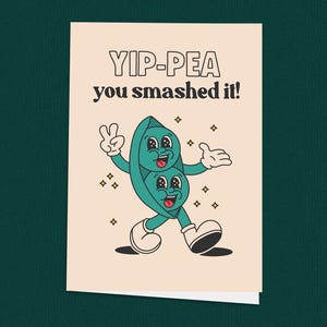 Carte de remise des diplômes amusante, You Smashed It, Yip-Pea, carte de félicitations, cadeau de remise des diplômes pour lui ou elle