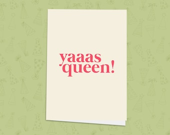 Yaaas Queen Congratulations Card, Female Empowerment, Yas Queen, Boss Girl Card, Card for Her, Congrats, Celebration