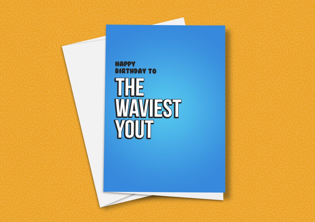 Waviest Yout Birthday Card British Birthday Hood Greeting Etsy food-glorious-food-british-birthday-cake