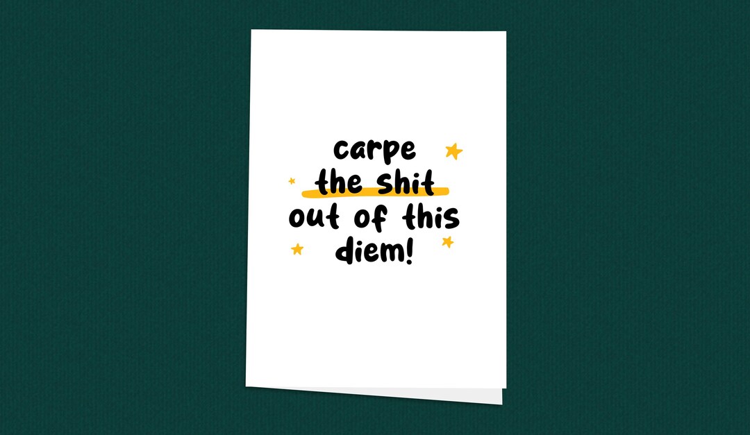 Carpe Diem! Good Luck Card, Support, Modern, Rude Cards, Seize the Day ...