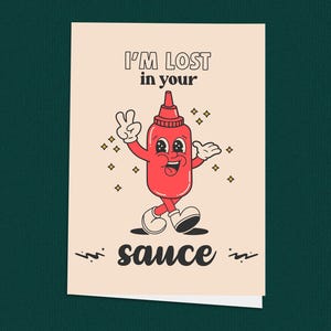 Tarjeta de San Valentín con la frase "Estoy perdido en tu salsa", divertida tarjeta con jerga urbana para él o para ella, tarjeta retro con una botella de salsa