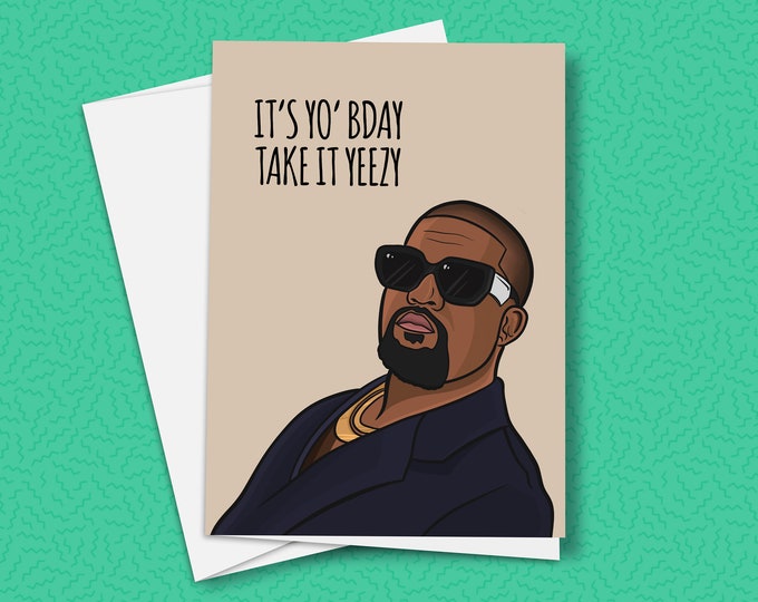 Kanye West Birthday Card / Size A6 - Etsy